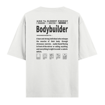 Bodybuilder - Oversize T-shirt