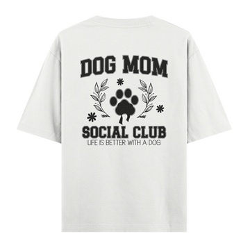 Dog Mom Social Clup - Oversize T-shirt