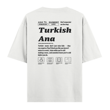 Turkish Ana - Oversize T-shirt