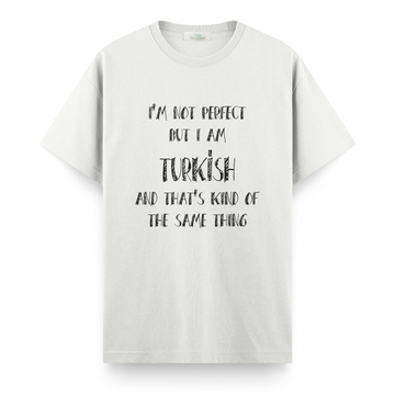 Turkish Perfection - Regular T-shirt