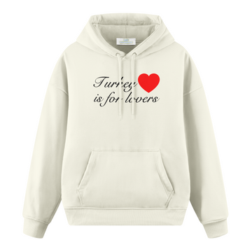 Turkey İs For Lovers - Premium Oversize Hoodie
