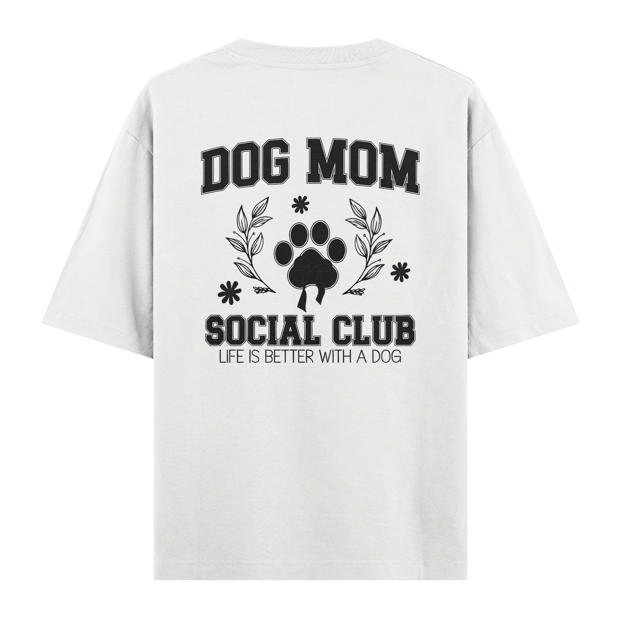 Dog Mom Social Clup - Oversize T-shirt