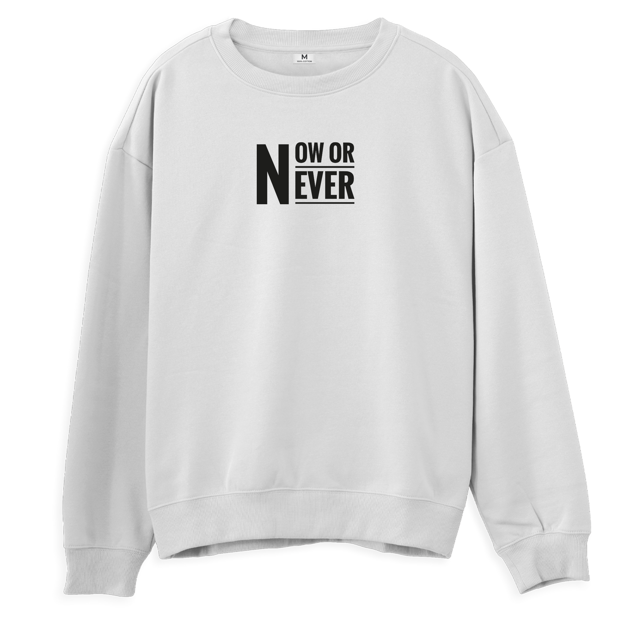 Now or Never - Regular Sweatshirt