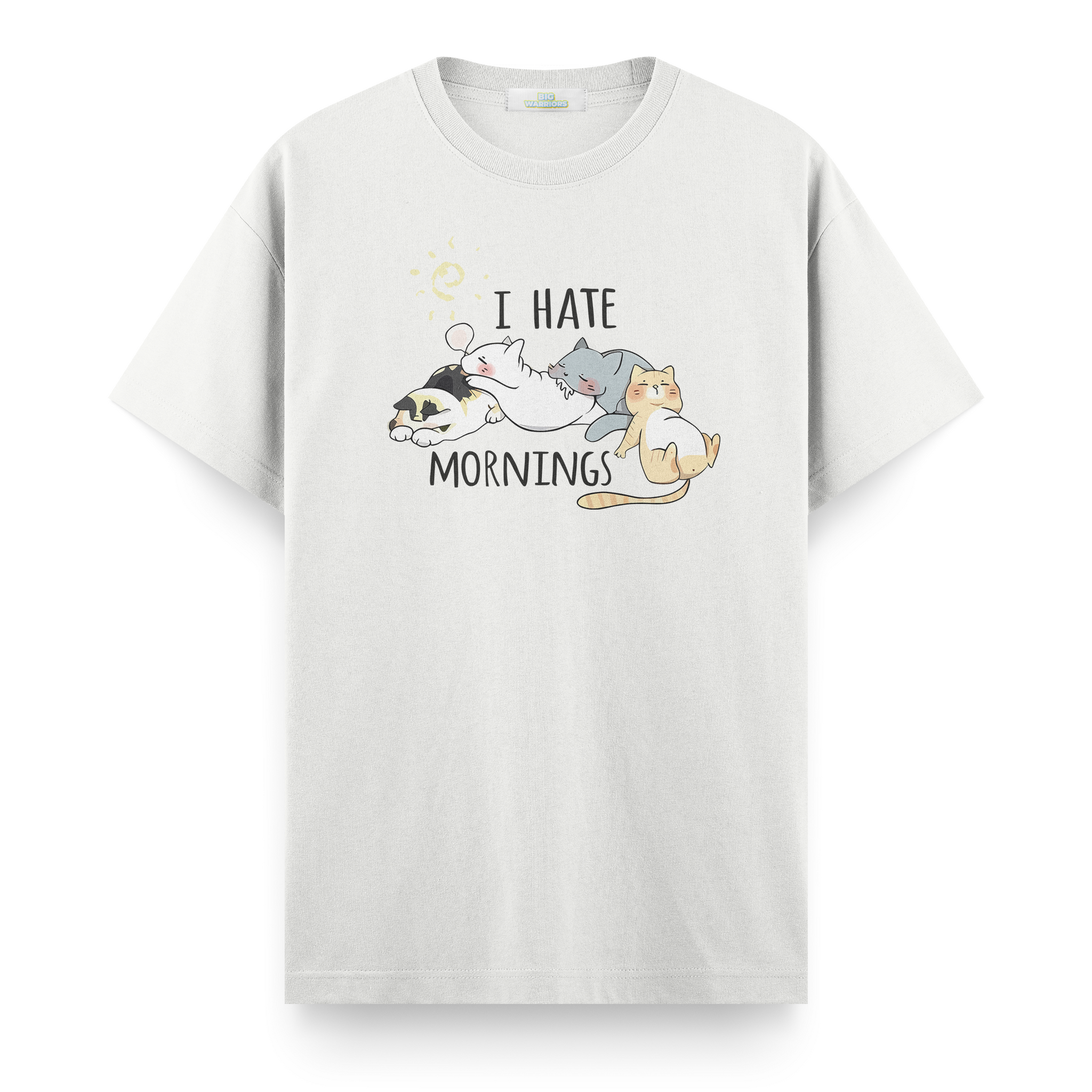 I Hate Mornings - Regular T-shirt