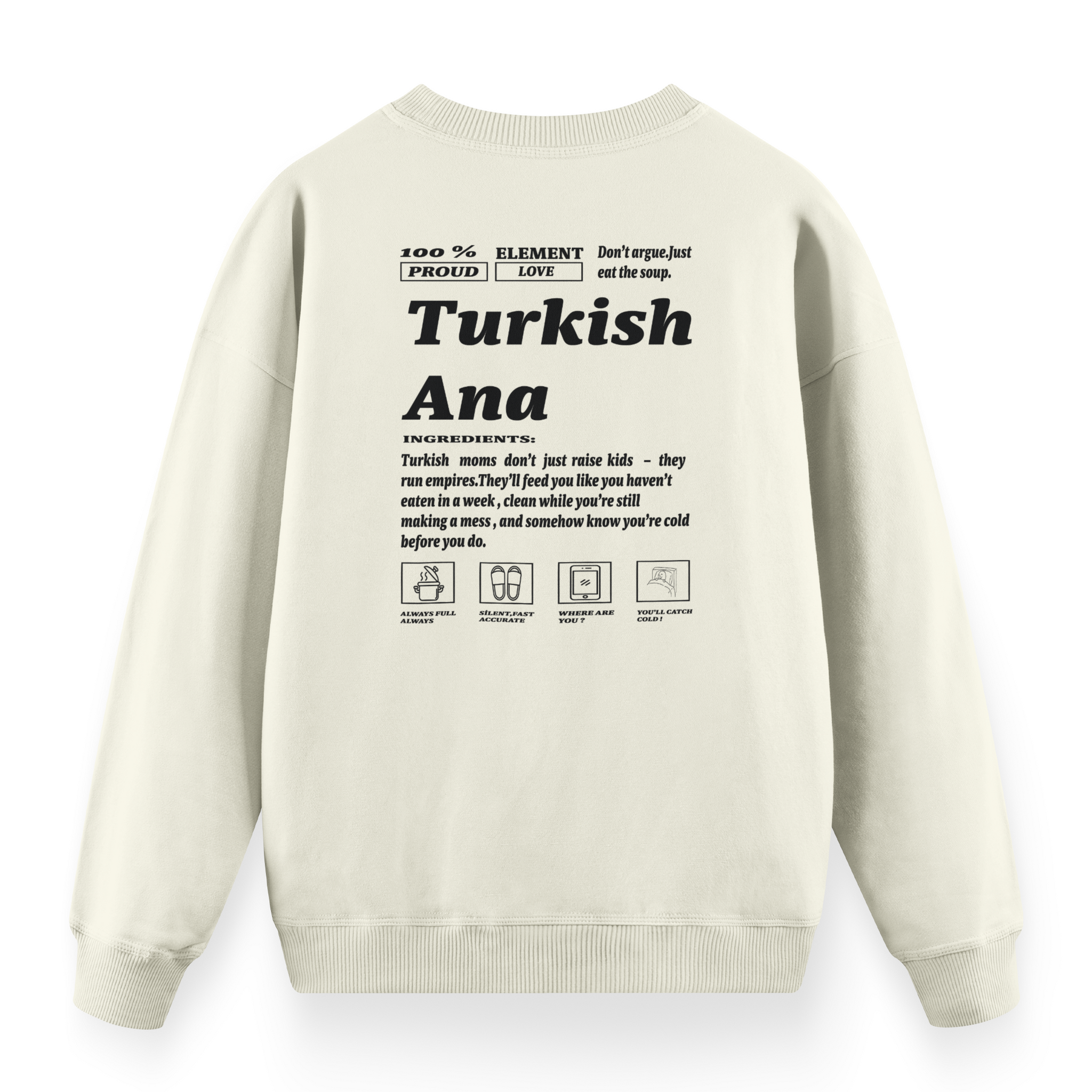 Turkish Ana - Premium Oversize Sweatshirt