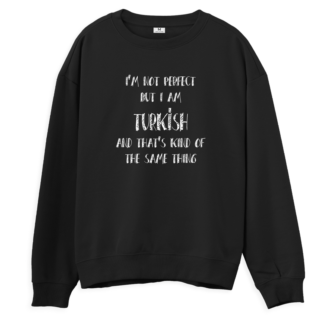 Turkish Perfection - Regular Sweatshirt