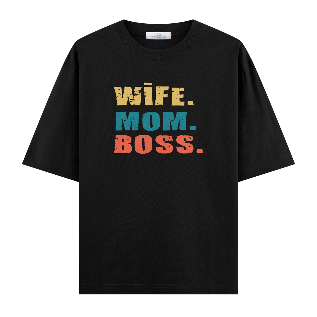 Wife,Mom,Boss - Oversize T-shirt