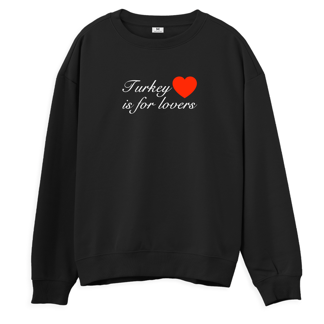 Turkey İs For Lovers - Regular Sweatshirt
