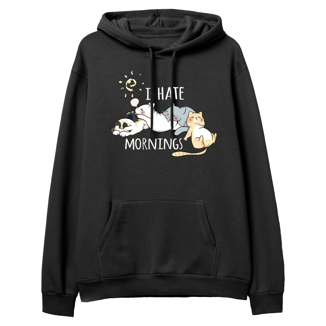 I Hate Mornings - Regular Hoodie